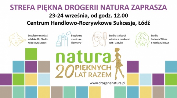 Strefa piękna z okazji 20. urodzin Drogerii Natura